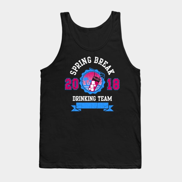 Funny Spring Break 2018 Drinking Team Beach Cocktail Tank Top by CheesyB